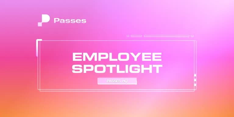 Passes Employee Spotlight