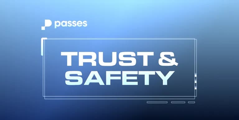 Building a Safe Passage: The Passes Trust & Safety Approach